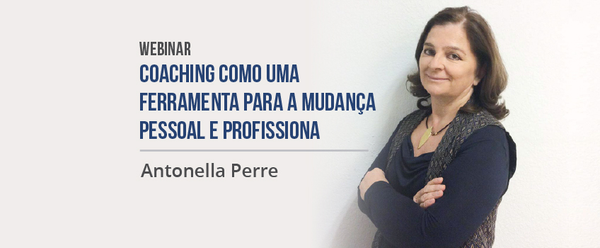 Sucesso de participação no Webinar “Coaching como ferramenta de mudança pessoal e profissional”